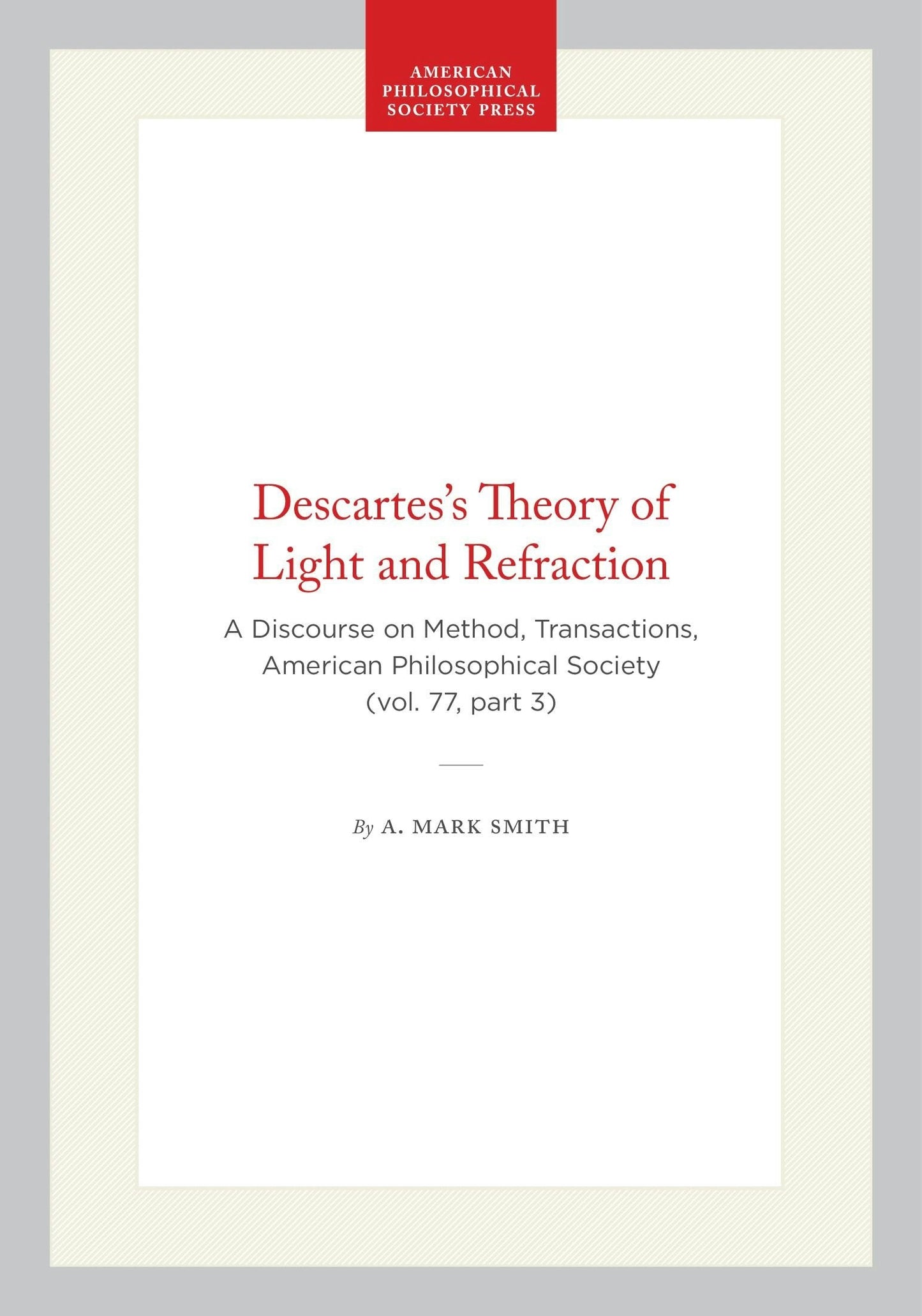 Book cover image for Descartes's Theory of Light and Refraction ISBN: 9780871692788