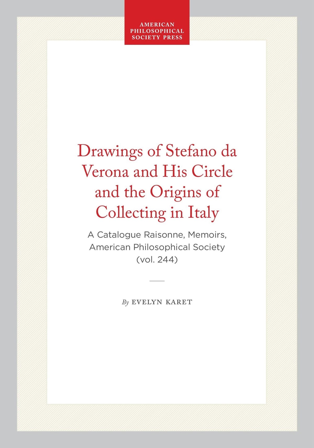 Cover image for Drawings of Stefano da Verona and His Circle and the Origins of Collecting in Italy ISBN 9780871692825