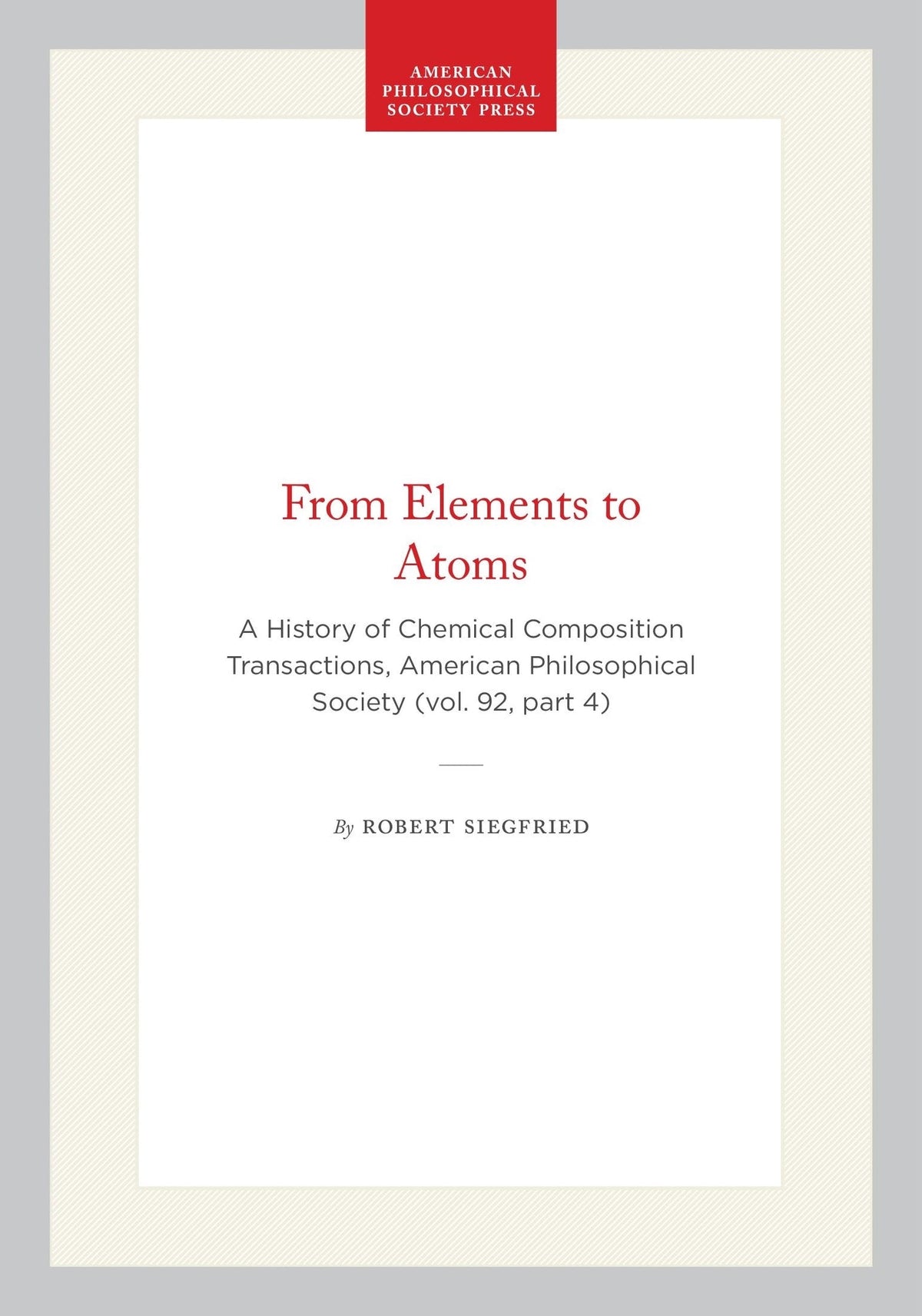 Cover image for From Elements to Atoms ISBN 9780871692986