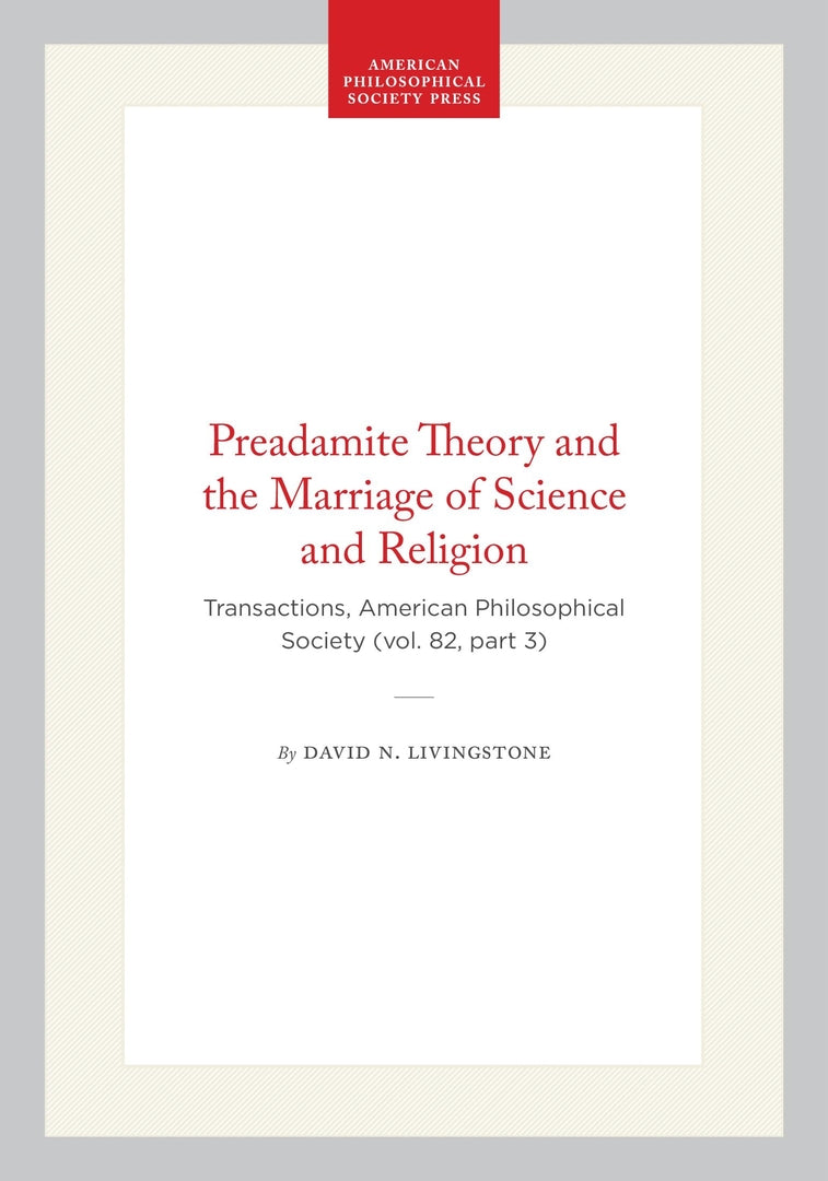 Cover image for Preadamite Theory and the Marriage of Science and Religion ISBN 9780871698230