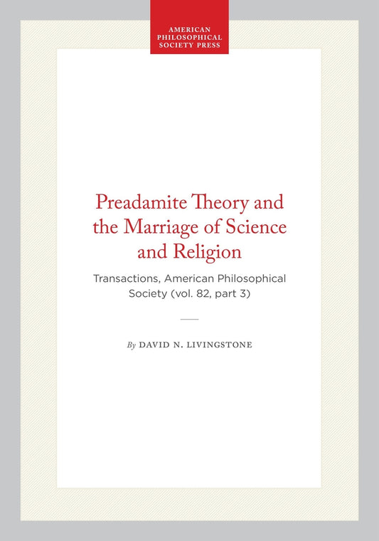 Preadamite Theory and the Marriage of Science and Religion
