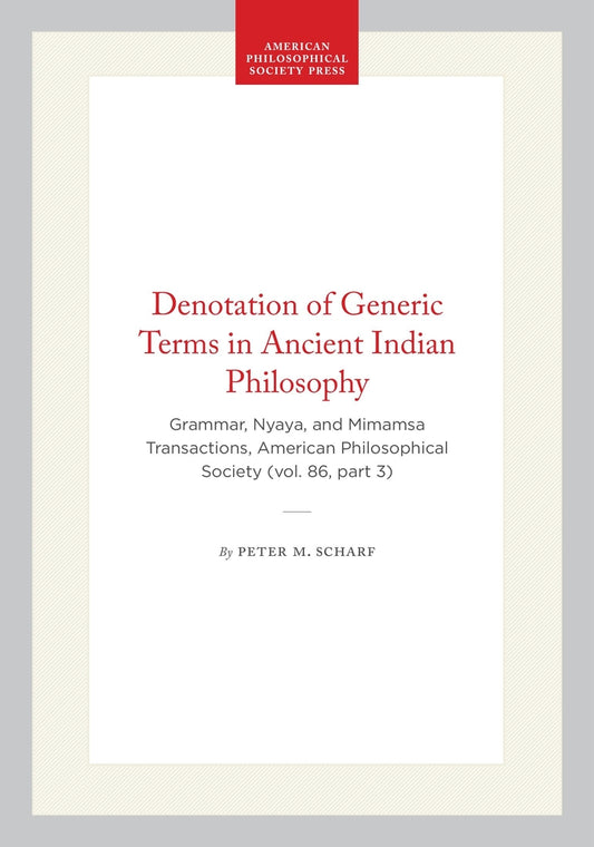 Denotation of Generic Terms in Ancient Indian Philosophy