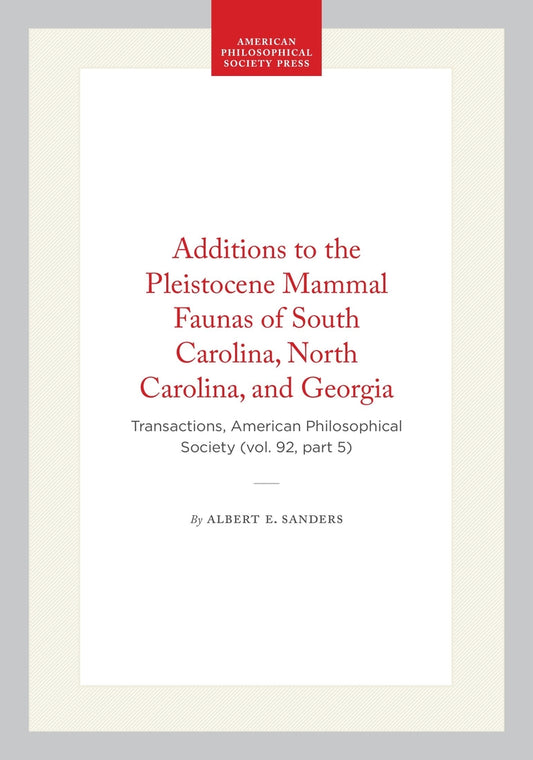 Additions to the Pleistocene Mammal Faunas of South Carolina, North Carolina, and Georgia