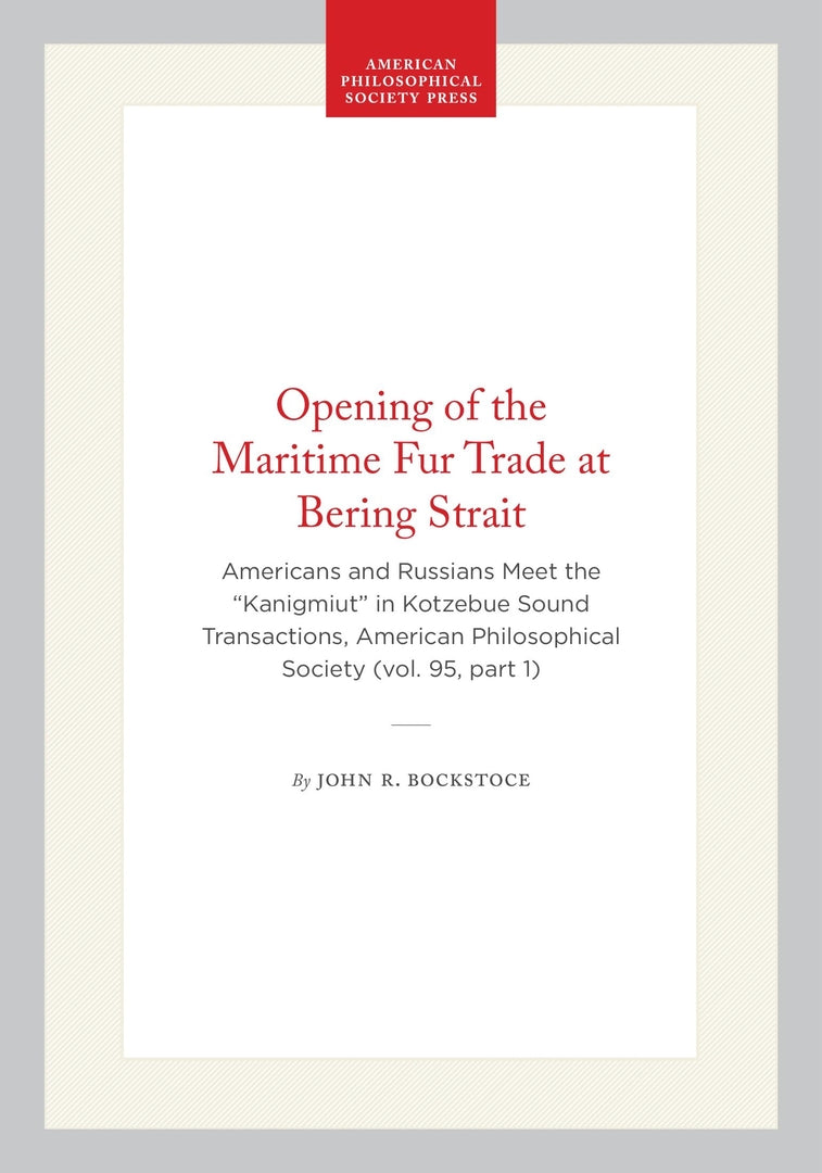 Cover image for Opening of the Maritime Fur Trade at Bering Strait ISBN 9780871699510