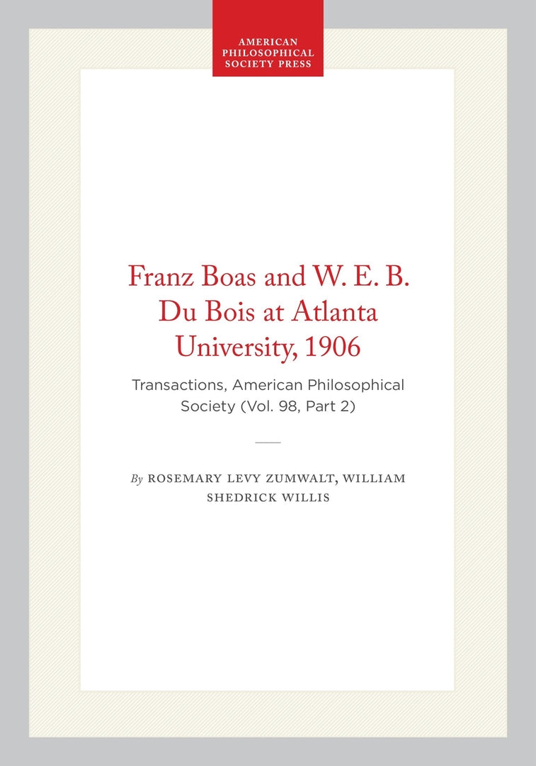 Cover image for Franz Boas and W. E. B. Du Bois at Atlanta University, 1906 ISBN 9780871699824