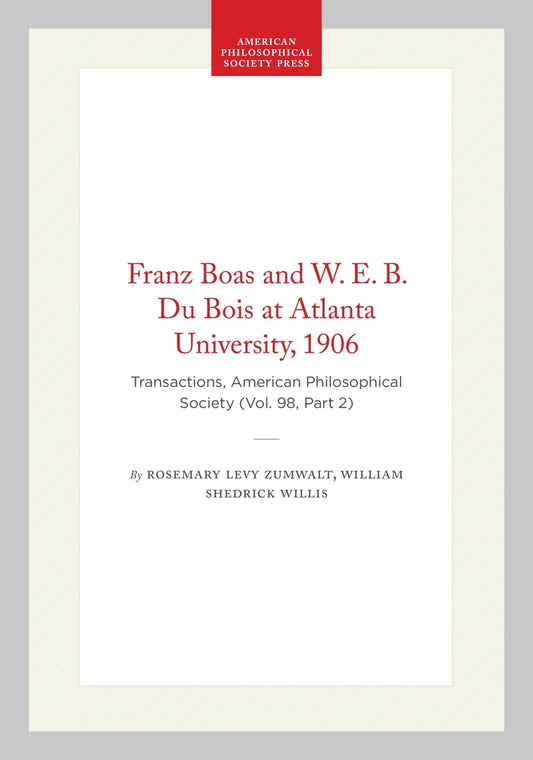 Franz Boas and W. E. B. Du Bois at Atlanta University, 1906
