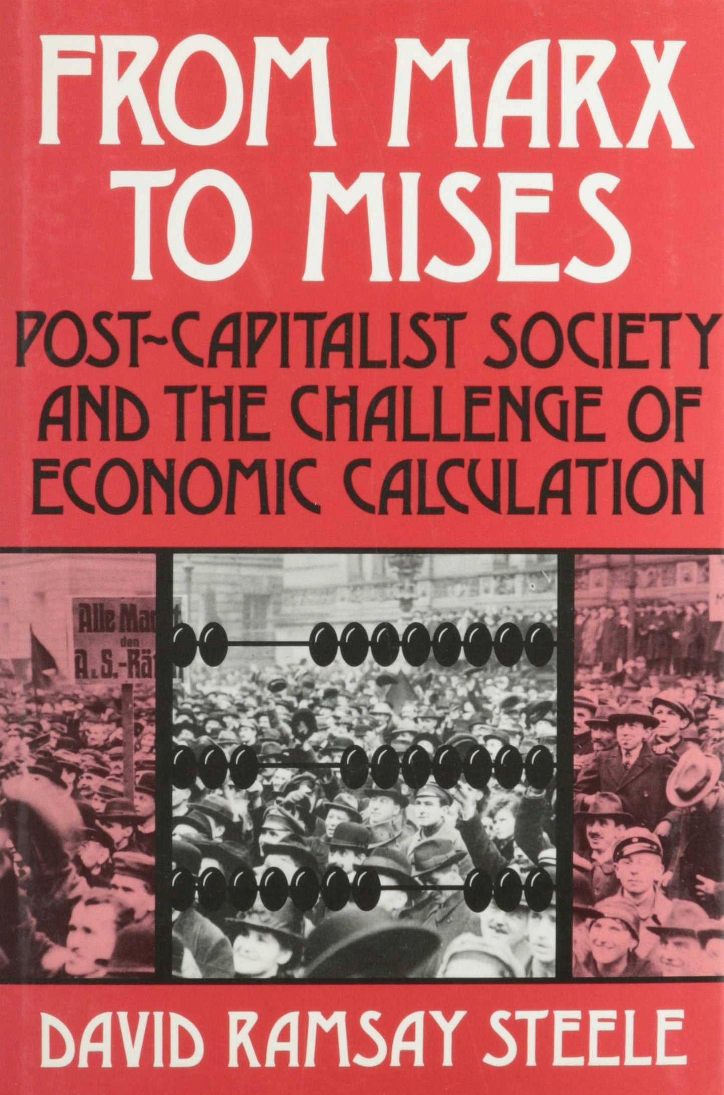 Book cover image for From Marx to Mises ISBN: 9780875484495