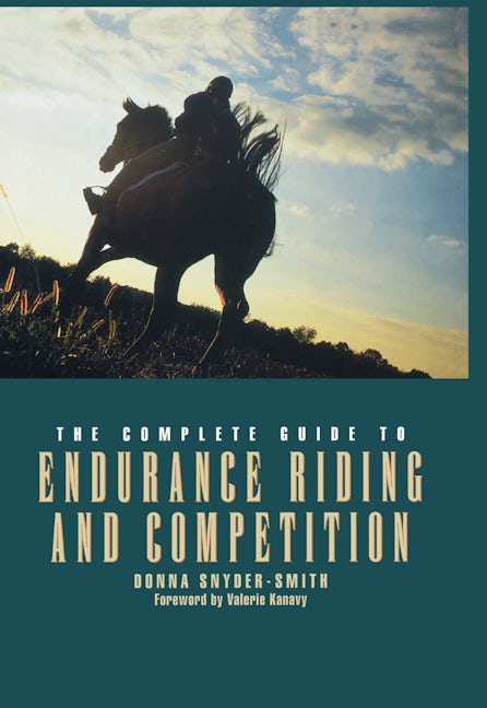 Book cover image for The Complete Guide to Endurance Riding and Competition ISBN: 9780876052846