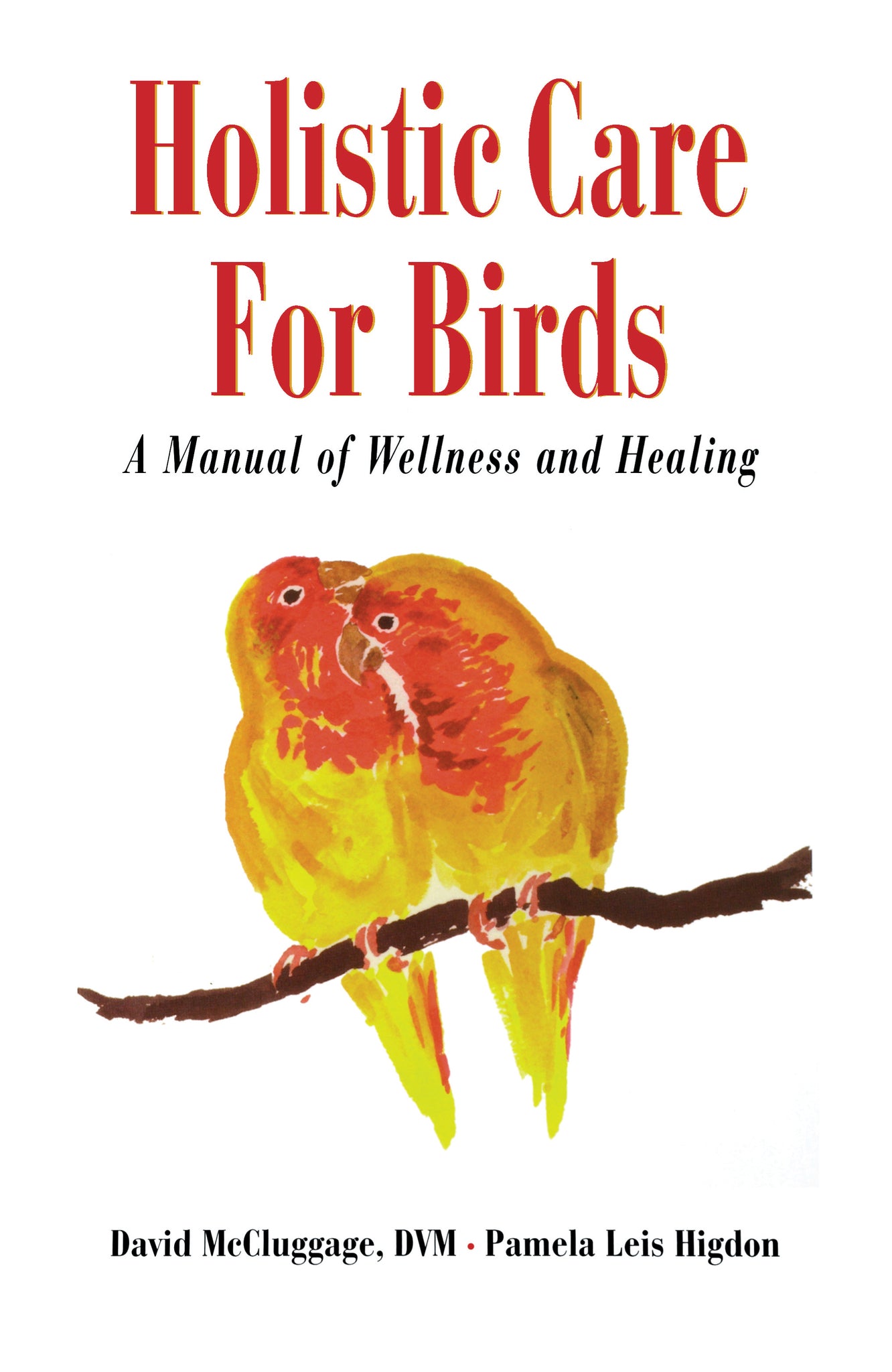 Cover image for Holistic Care for Birds ISBN 9780876055663
