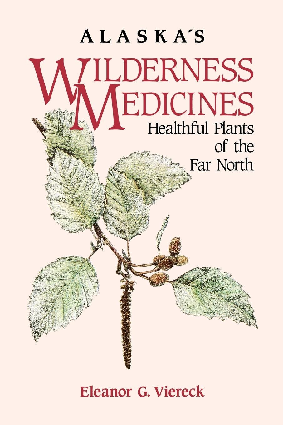 Book cover image for Alaska's Wilderness Medicines ISBN: 9780882403229
