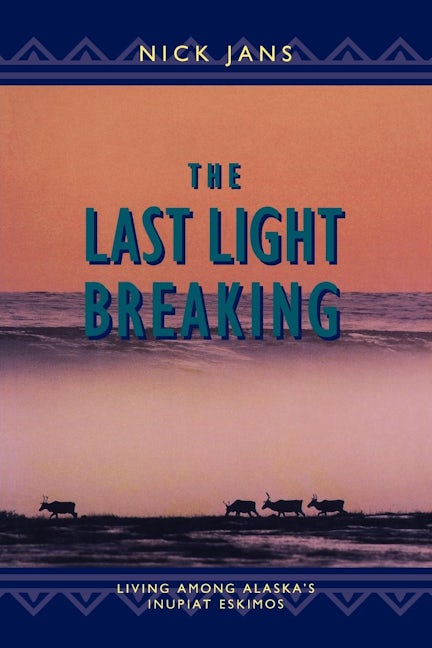 Book cover image for The Last Light Breaking ISBN: 9780882404585