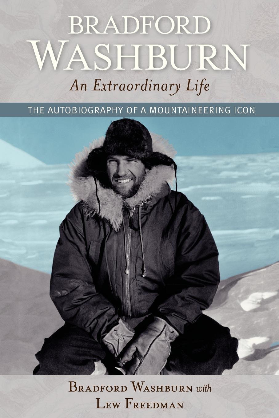 Book cover image for Bradford Washburn, An Extraordinary Life ISBN: 9780882409078