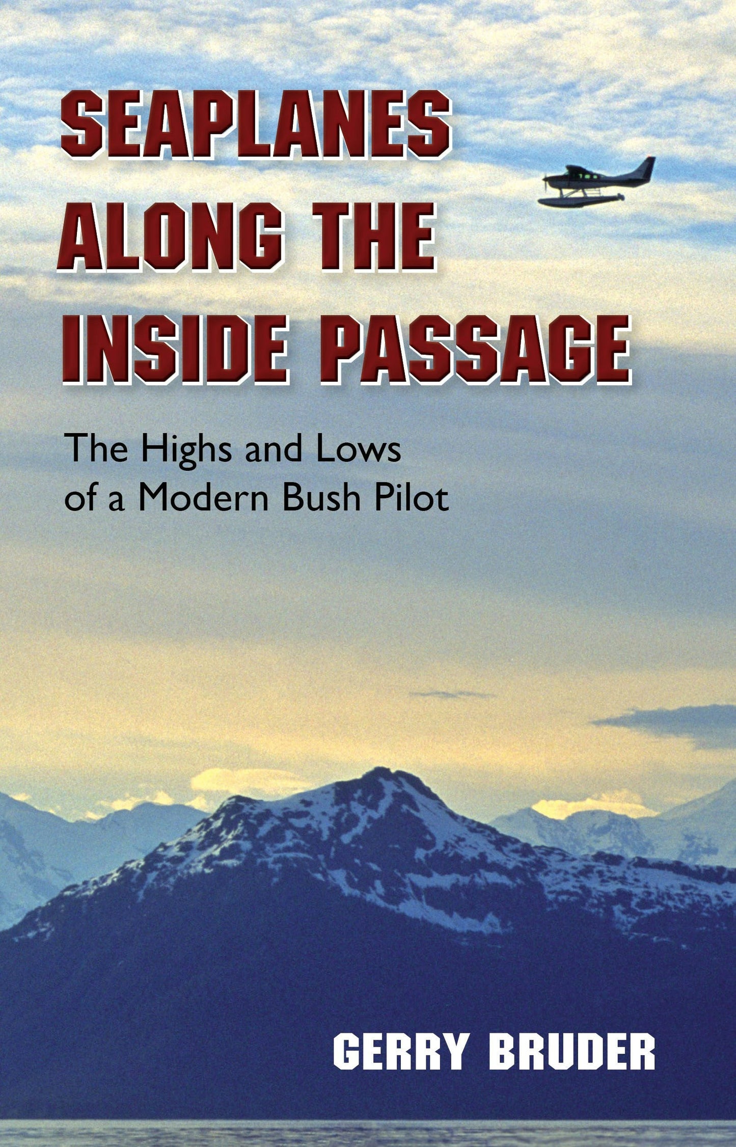 Book cover image for Seaplanes along the Inside Passage ISBN: 9780882409580