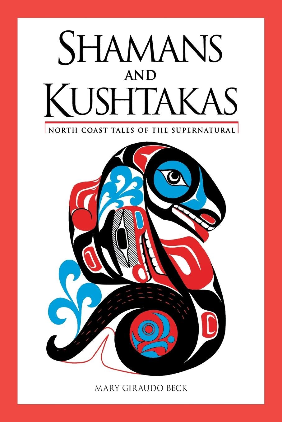 Book cover image for Shamans and Kushtakas ISBN: 9780882409665