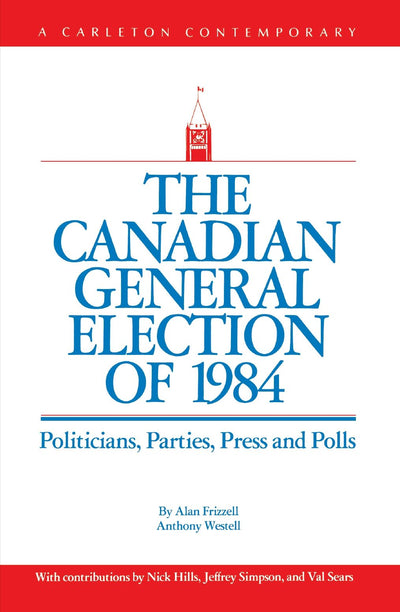 Cover image for The Canadian General Election of 1984, isbn: 9780886290368