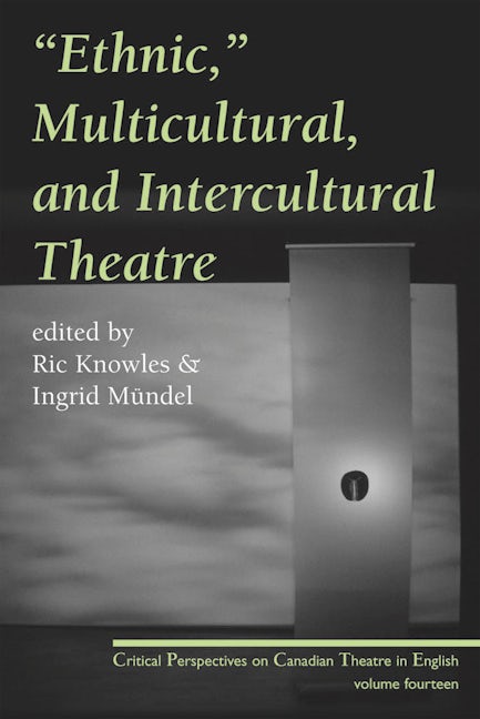 Ethnic, Multicultural, and Intercultural Theatre