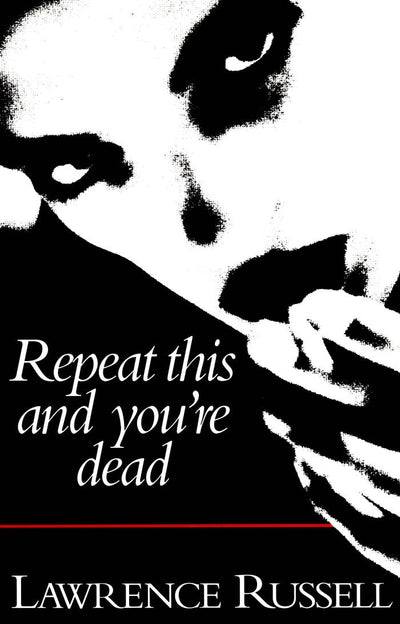 Cover image for Repeat This and You're Dead, isbn: 9780888783639