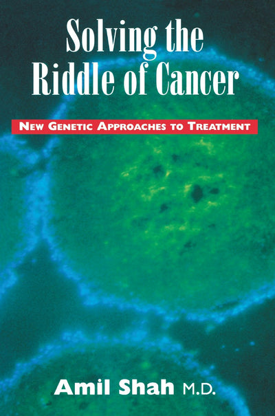 Cover image for Solving the riddle of cancer: new genetic approaches to treatment, isbn: 9780888821652