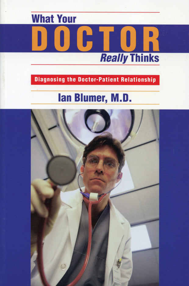 Cover image for What Your Doctor Really Thinks, isbn: 9780888822154