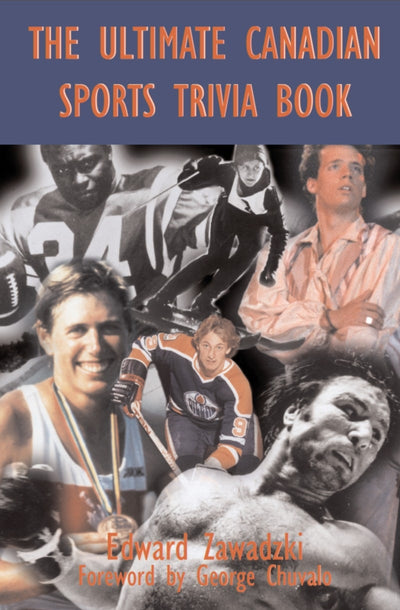 Cover image for The Ultimate Canadian Sports Trivia Book, isbn: 9780888822376