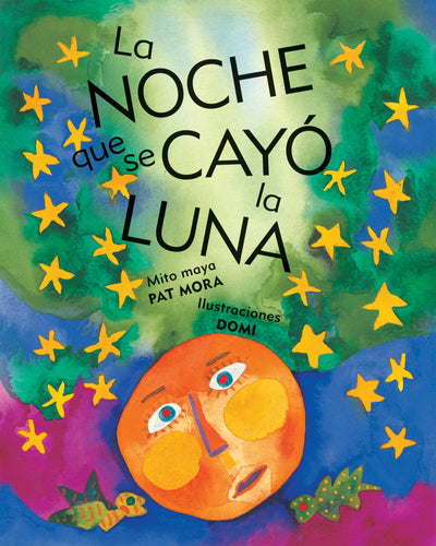 Cover image for La Noche que se cayo la luna, isbn: 9780888999634