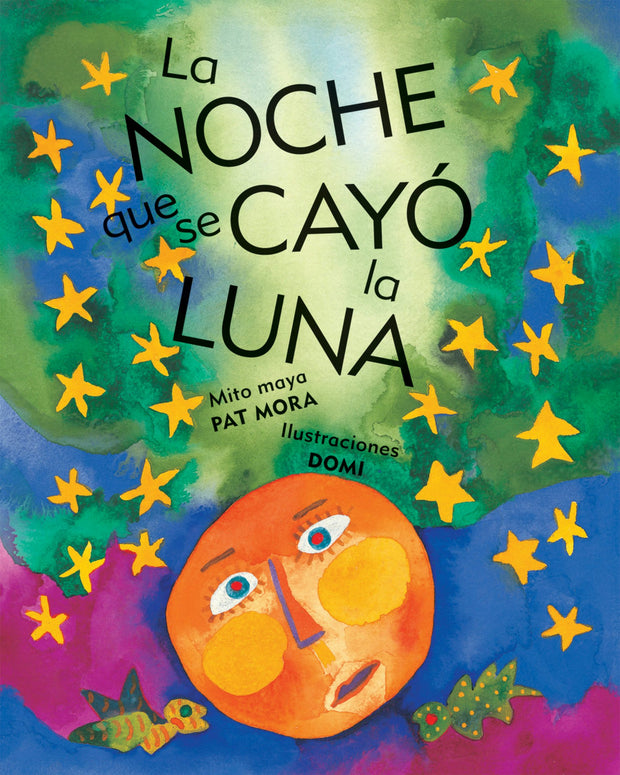 Cover image for La Noche que se cayo la luna, isbn: 9780888999634