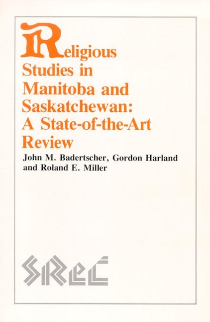 Book cover image for Religious Studies in Manitoba and Saskatchewan ISBN: 9780889202238