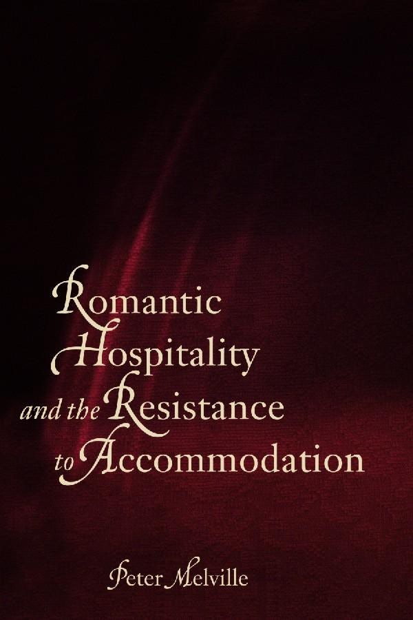 Book cover image for Romantic Hospitality and the Resistance to Accommodation ISBN: 9780889205178