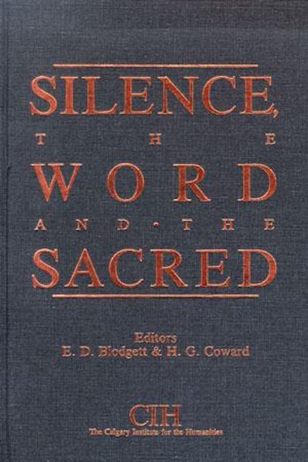 Book cover image for Silence, the Word and the Sacred ISBN: 9780889209817