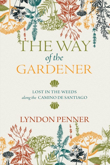 Book cover image for The Way of the Gardener ISBN: 9780889778061