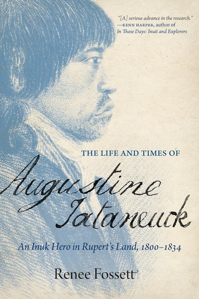 The Life and Times of Augustine Tataneuck