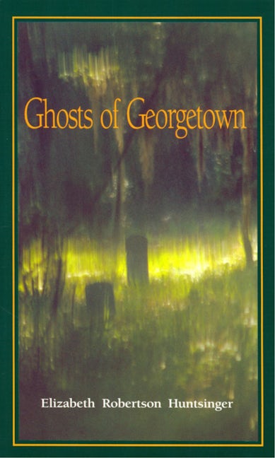 Book cover image for Ghosts of Georgetown ISBN: 9780895871220