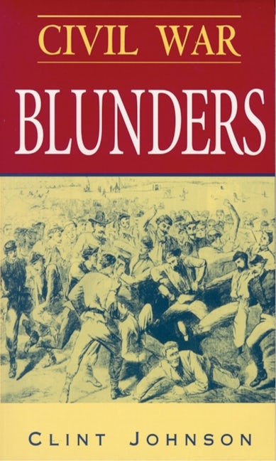 Book cover image for Civil War Blunders ISBN: 9780895871633