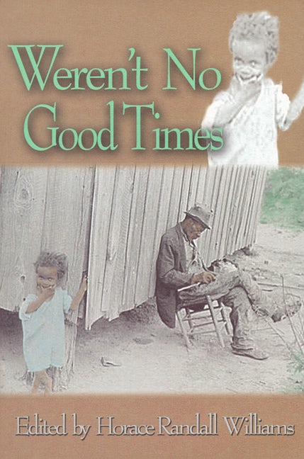 Book cover image for Weren't No Good Times ISBN: 9780895872845