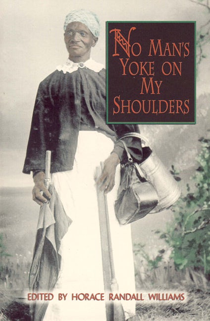 Book cover image for No Man's Yoke on My Shoulders ISBN: 9780895872852