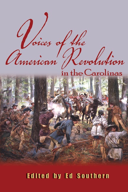 Book cover image for Voices of the American Revolution in the Carolinas ISBN: 9780895873583