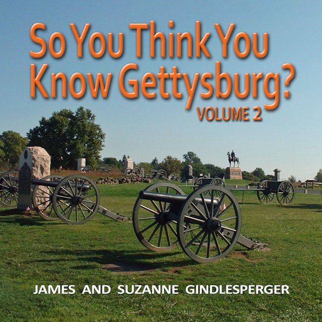 Book cover image for So You Think You Know Gettysburg? Volume 2 ISBN: 9780895876201