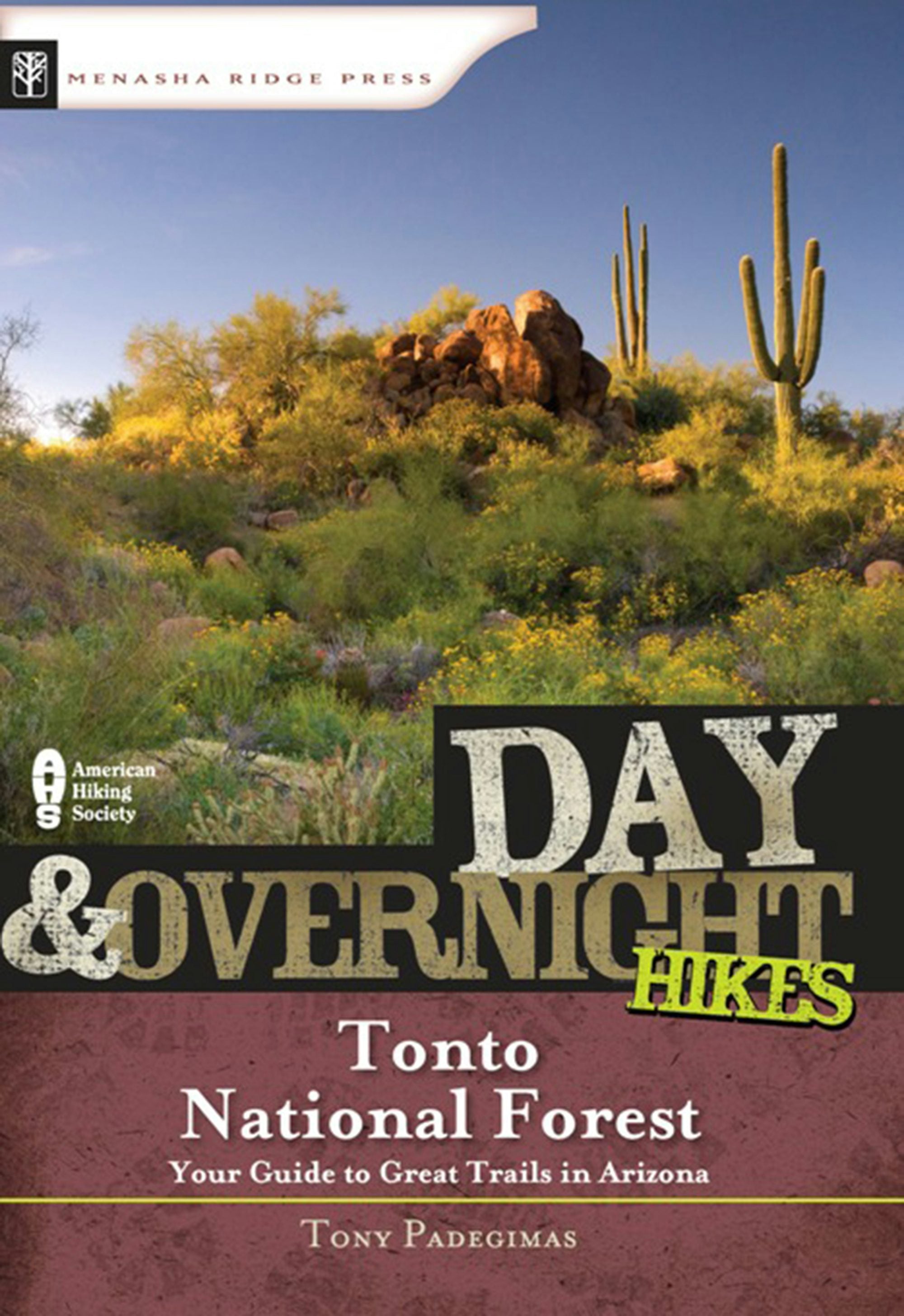 Book cover image for Day & Overnight Hikes: Tonto National Forest ISBN: 9780897328357
