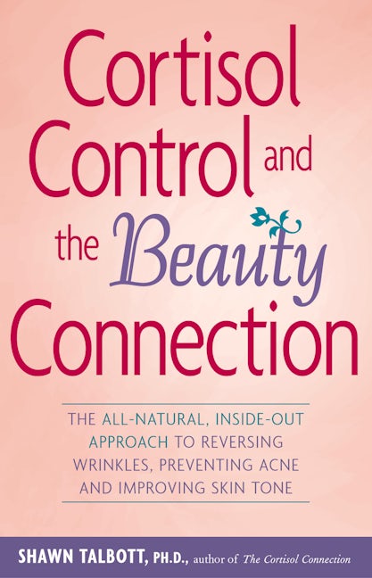 Book cover image for Cortisol Control and the Beauty Connection ISBN: 9780897934794