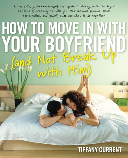 Book cover image for How to Move in with Your Boyfriend (and Not Break up with Him) ISBN: 9780897935746