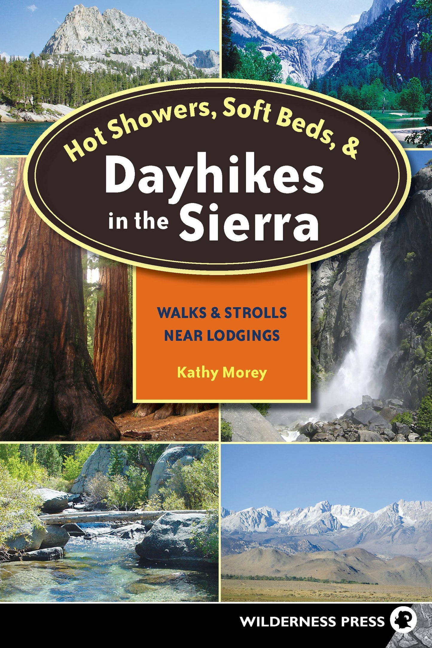 Book cover image for Hot Showers, Soft Beds, and Dayhikes in the Sierra ISBN: 9780899974354