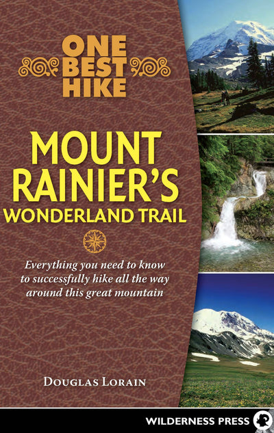 Cover image for One Best Hike: Mount Rainier's Wonderland Trail, isbn: 9780899976556