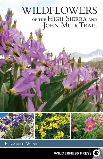 Cover image for Wildflowers of the High Sierra and John Muir Trail, isbn: 9780899977393
