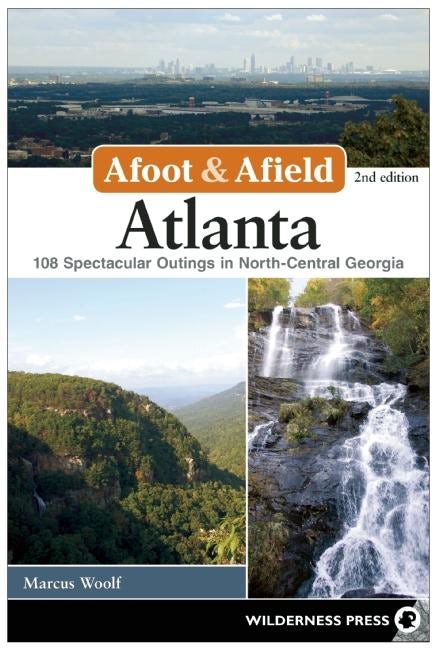 Book cover image for Afoot & Afield: Atlanta ISBN: 9780899977874