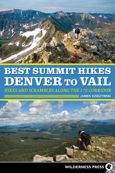 Cover image for Best Summit Hikes Denver to Vail, isbn: 9780899979229