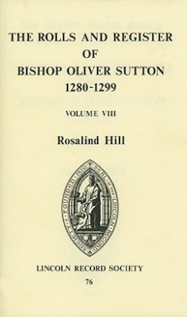 Book cover image for Rolls and Register of Bishop Oliver Sutton 1280-1299 [VIII] ISBN: 9780901503404