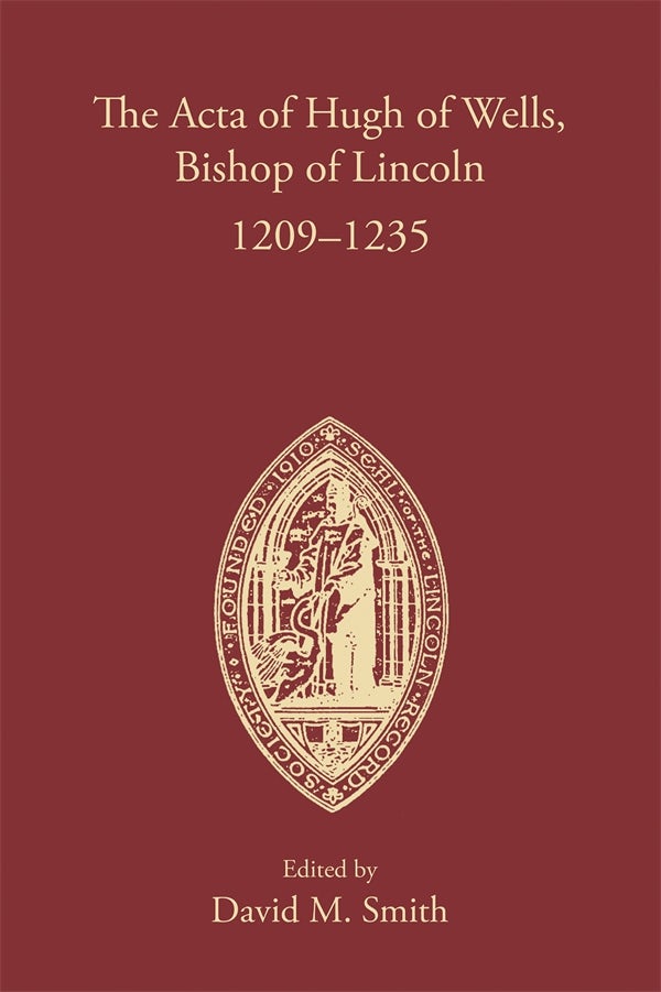 Book cover image for The Acta of Hugh of Wells, Bishop of Lincoln 1209-1235 ISBN: 9780901503657