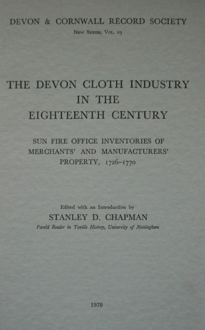 Book cover image for The Devon Cloth Industry in the 18th Century ISBN: 9780901853226