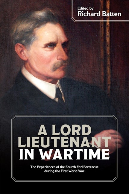 Book cover image for A Lord Lieutenant in Wartime ISBN: 9780901853615