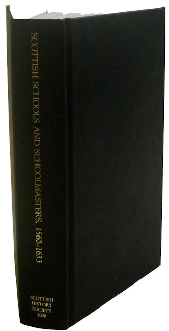 Book cover image for Scottish Schools and Schoolmasters, 1560-1633 ISBN: 9780906245286